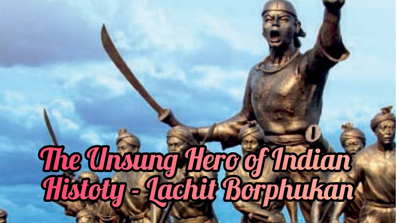 Lachit Diwas || Ahom Dynasty || The Great Unsung Warrior