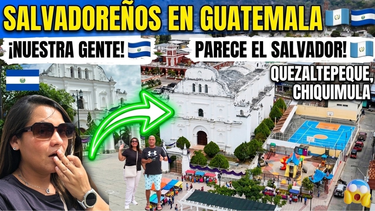 ¡NO LO CREERÁS! 😱 Salvadoreños visitan Quezaltepeque, Chiquimula Guatemala. ¡Impresionante pueblo!