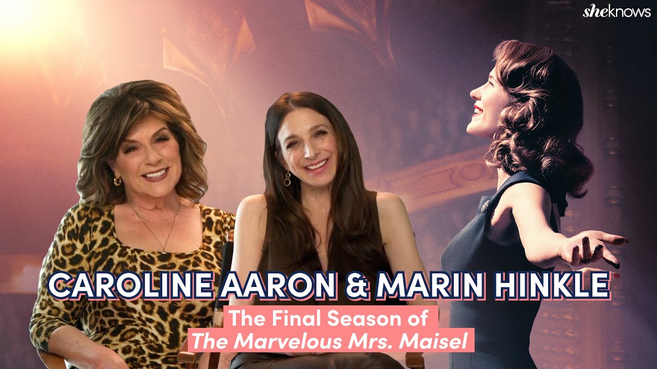 'The Marvelous Mrs. Maisel' Stars Caroline Aaron & Marin Hinkle Talk About the End of Their Show