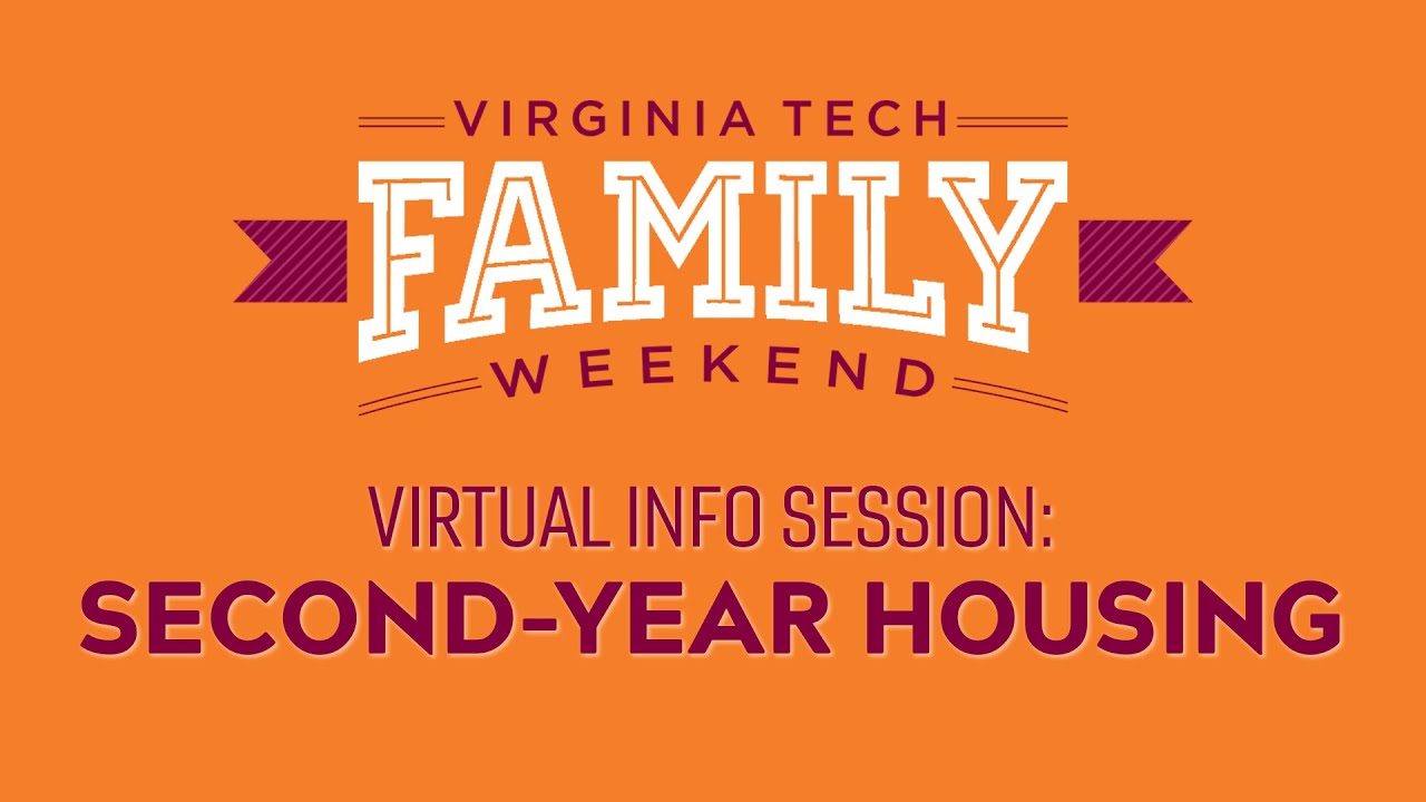 Virginia Tech Fall Family Weekend Information Session: Second-Year Housing