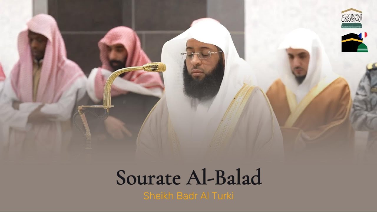 Sourate Al-Balad | Sheikh Badr Al Turki | 10 Jumadil Akhir 1446