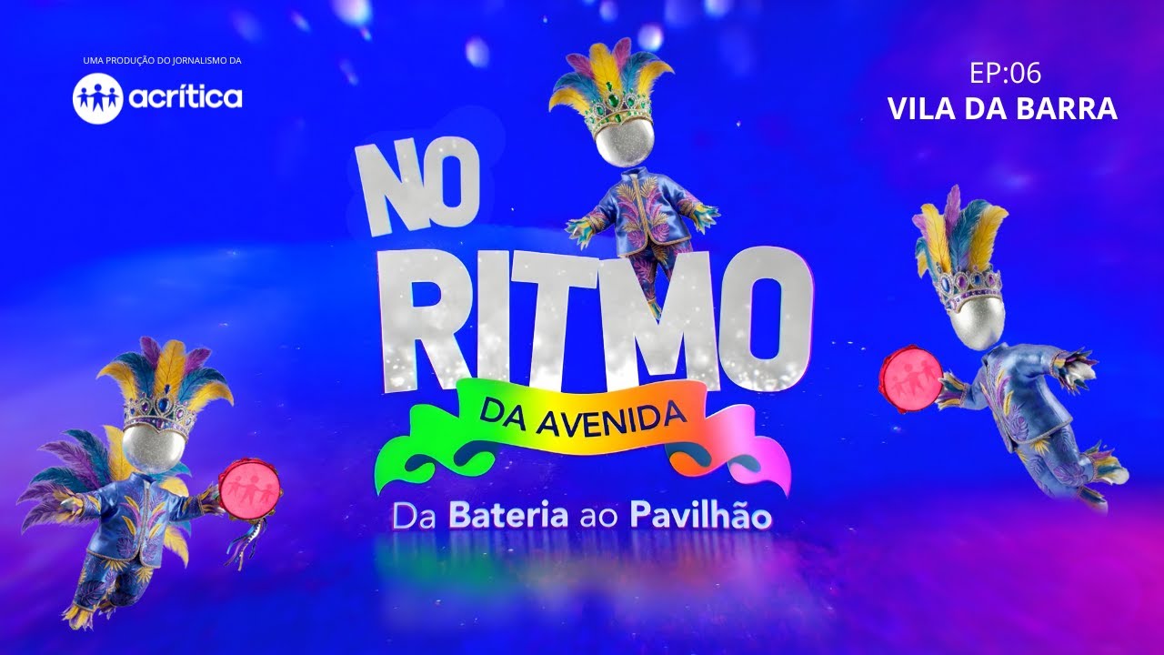 VILA DA BARRA TRANSFORMA A AVENIDA EM ESPETÁCULO DE ARTE E SAMBA