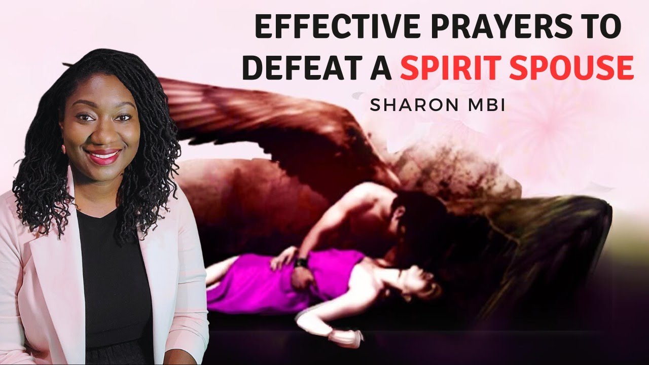 Deliverance From Spirit Husband and Spirit Wife.