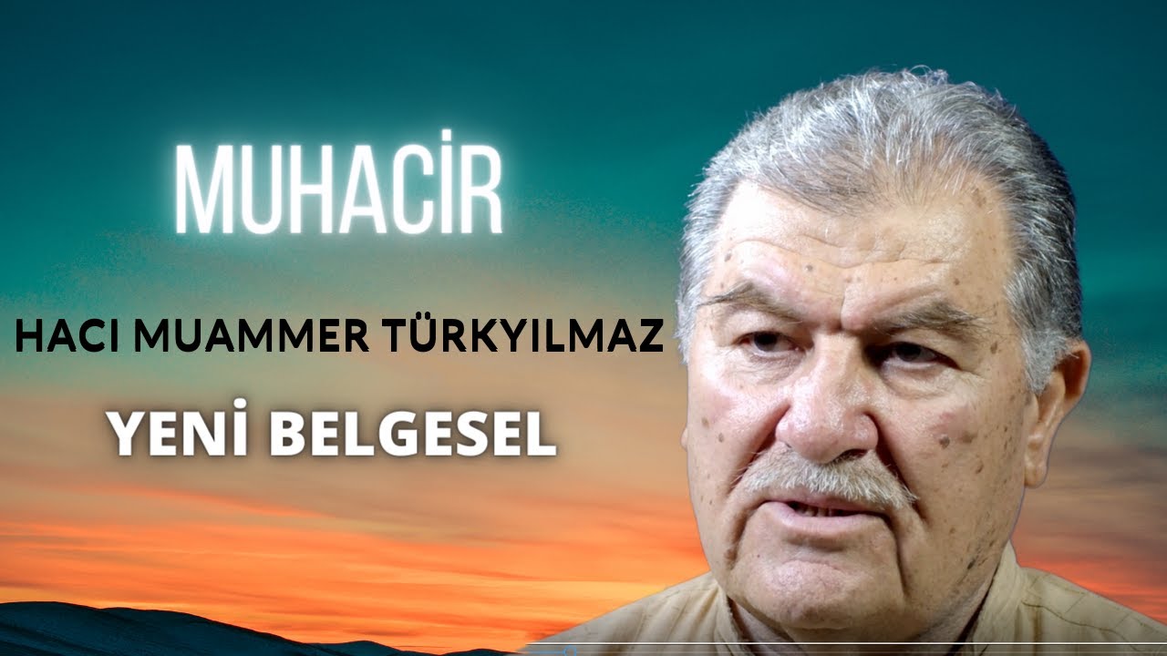 MUHACİR / HACI MUAMMER TÜRKYILMAZ -  1. Bölüm
