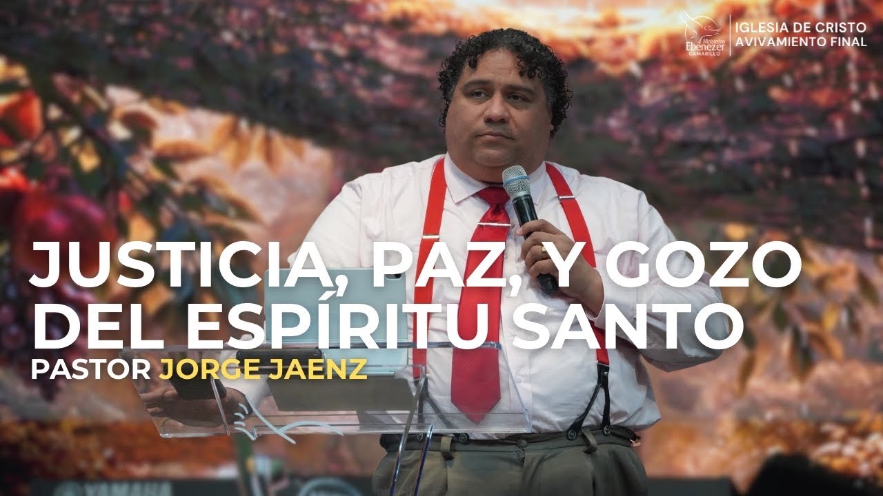 Justicia, Paz y Gozo Del Espíritu Santo | Pastor Jorge Jaenz | 02 - 01 - 2026