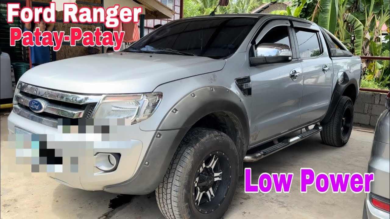 Ford Ranger Low Power Patay Patay how to Solve