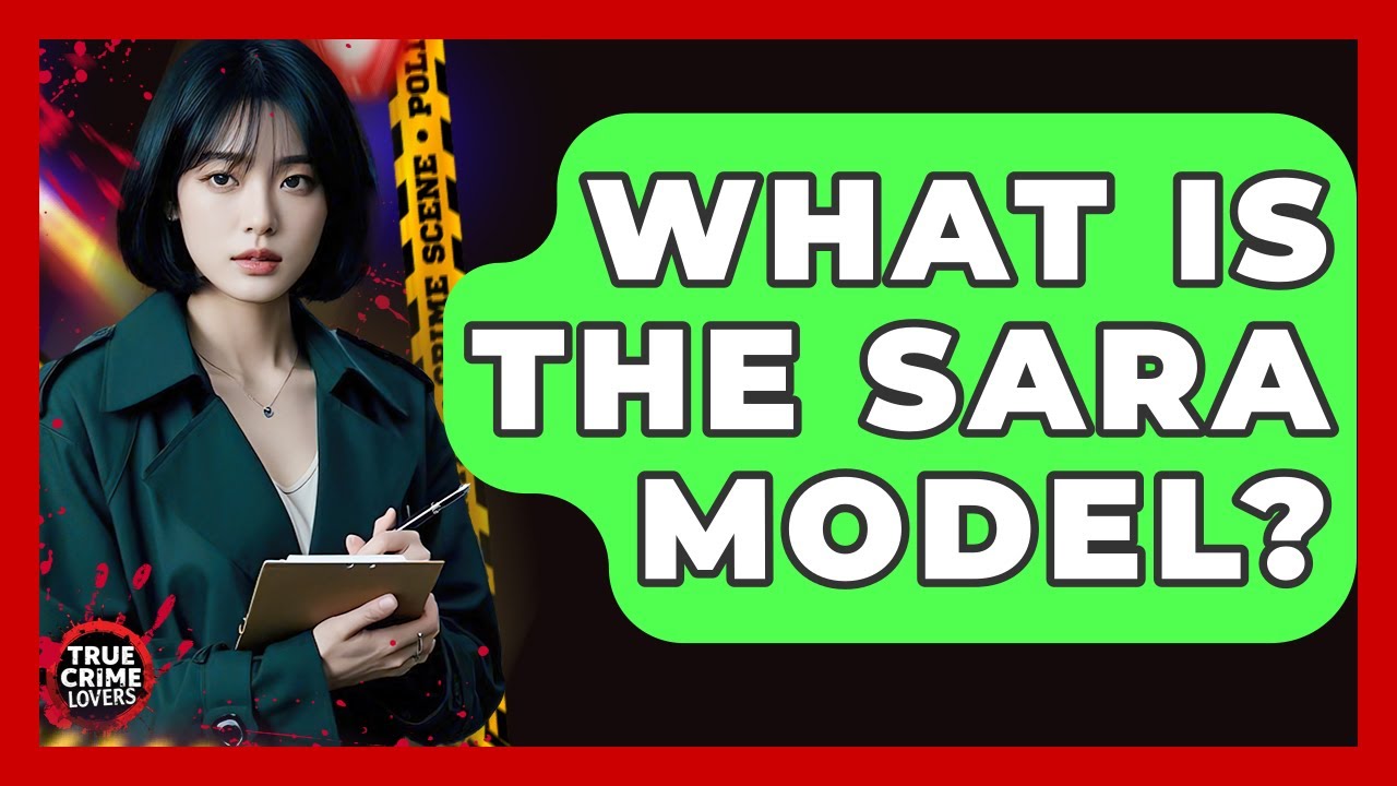 What Is The SARA Model? - True Crime Lovers