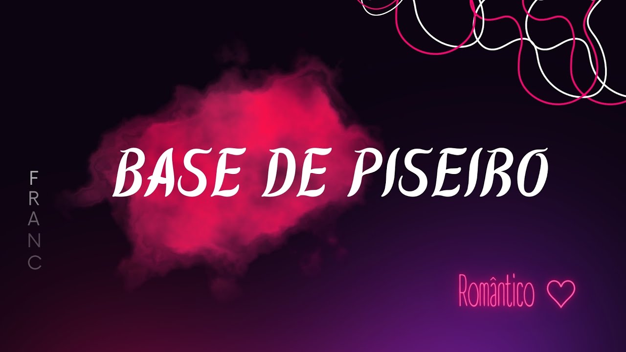 BASE DE PISEIRO ROMÂNTICO!!!(FRANC BEATS).CD FORA DA 