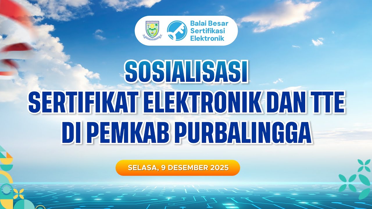 SOSIALISASI SERTIFIKAT ELEKTRONIK DAN TTE DI PEMERINTAH KABUPATEN PURBALINGGA