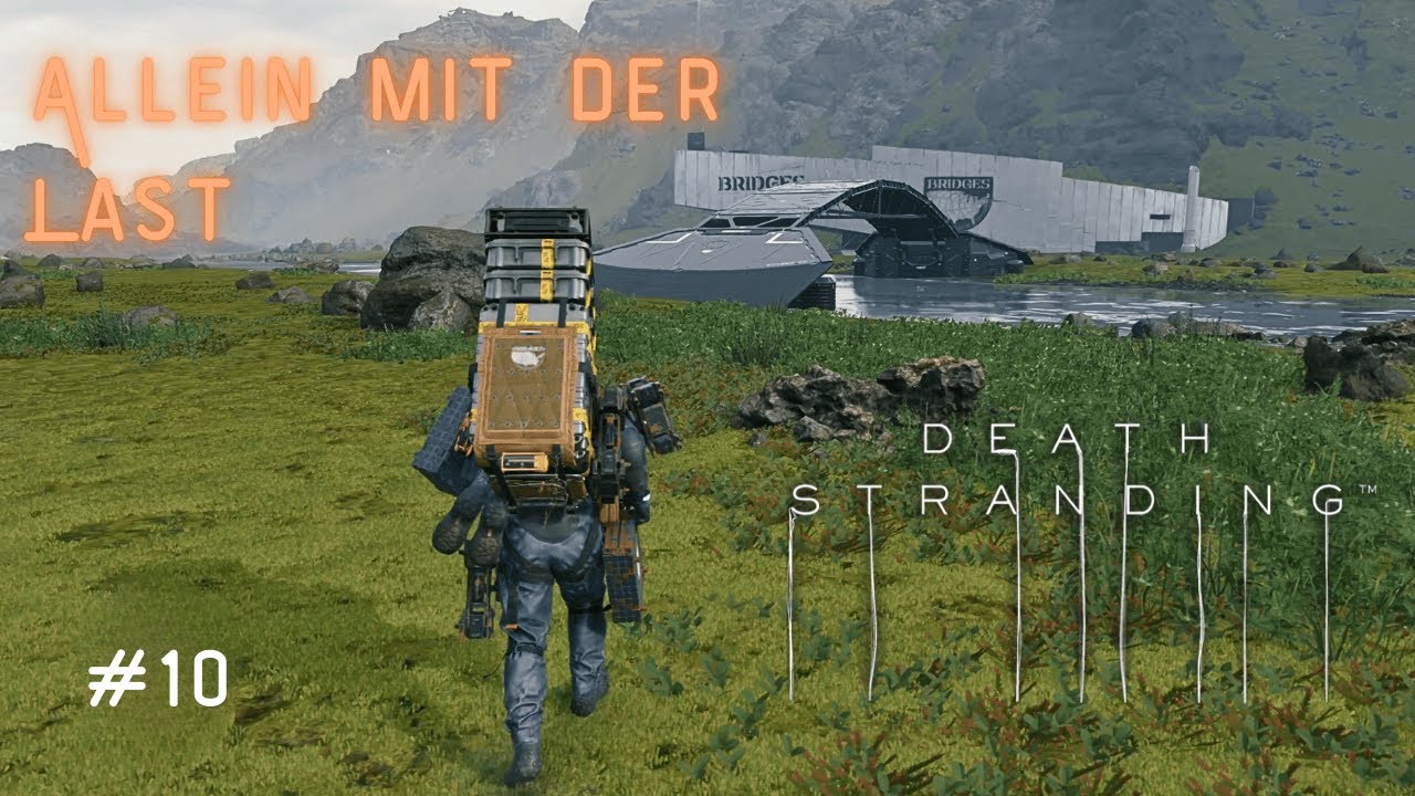 Death Stranding #10 – Der lange Rückweg | Gewicht ohne Gegner