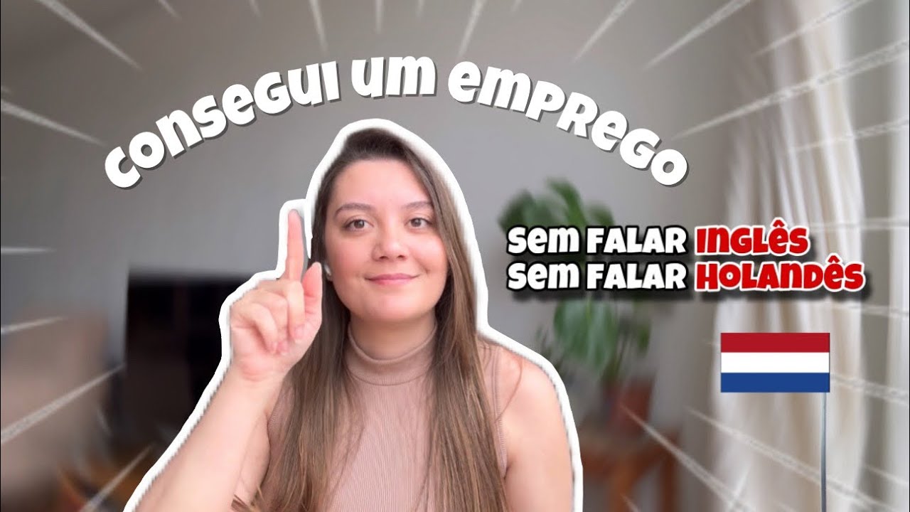 COMO CONSEGUI EMPREGO NA HOLANDA (Amsterdam) | Nathália Norvinda
