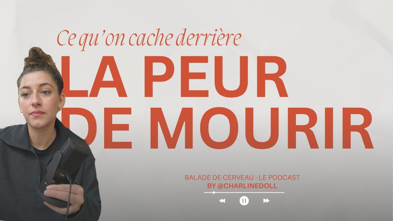 Qu’est-ce qui se cache derrière la peur de la mort ?