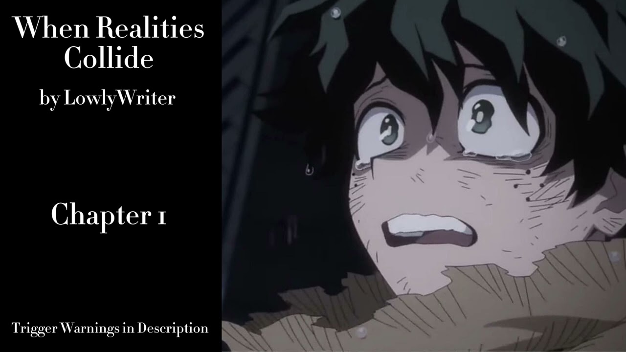 When Realities Collide - Podfic (MHA) - Part 1 - Chapter 1