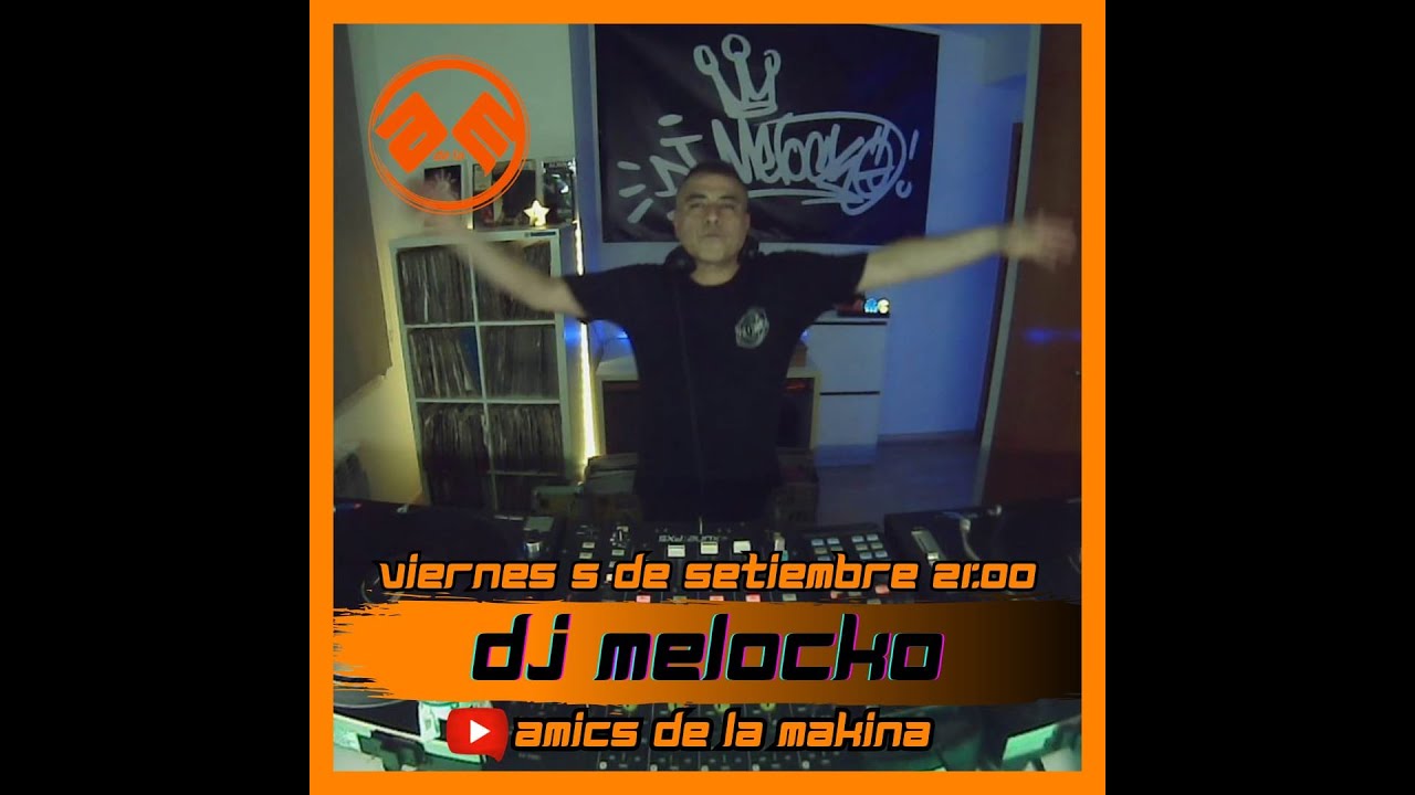DJ MELOCKO AMICS DE LA MAKINA T5