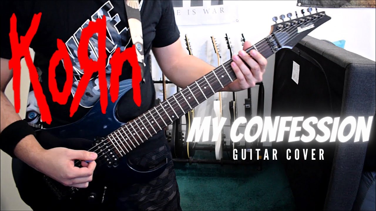 Korn - My Confession (Guitar Cover)