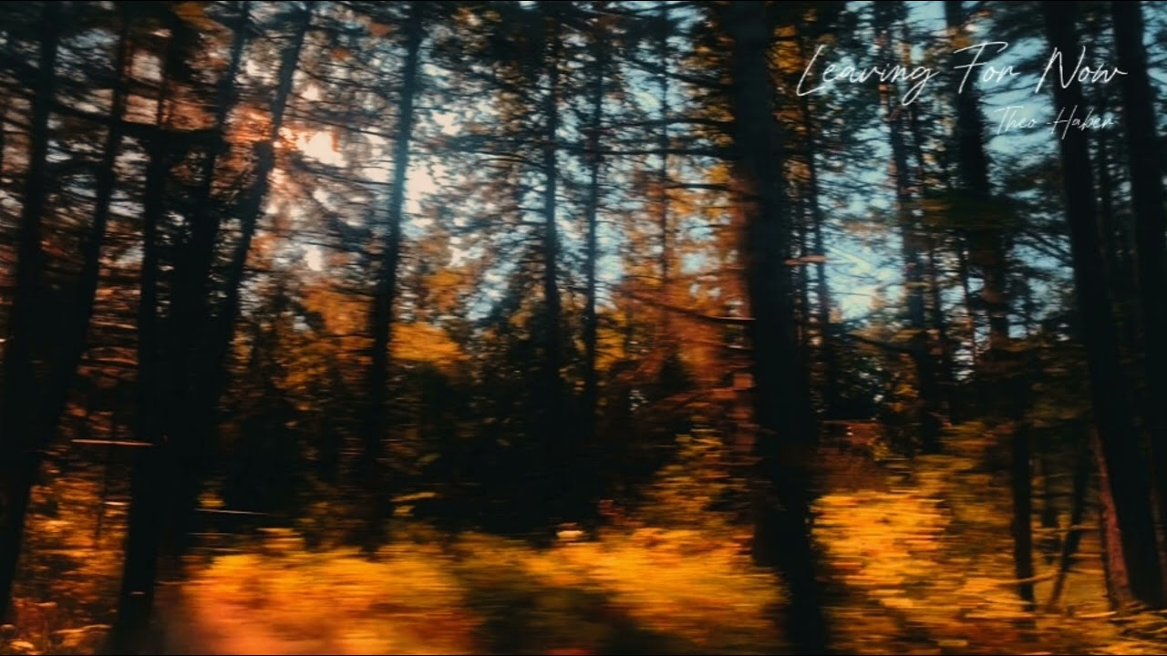 Leaving For Now - Theo Haber (My Remix Slowed+Reverbered)