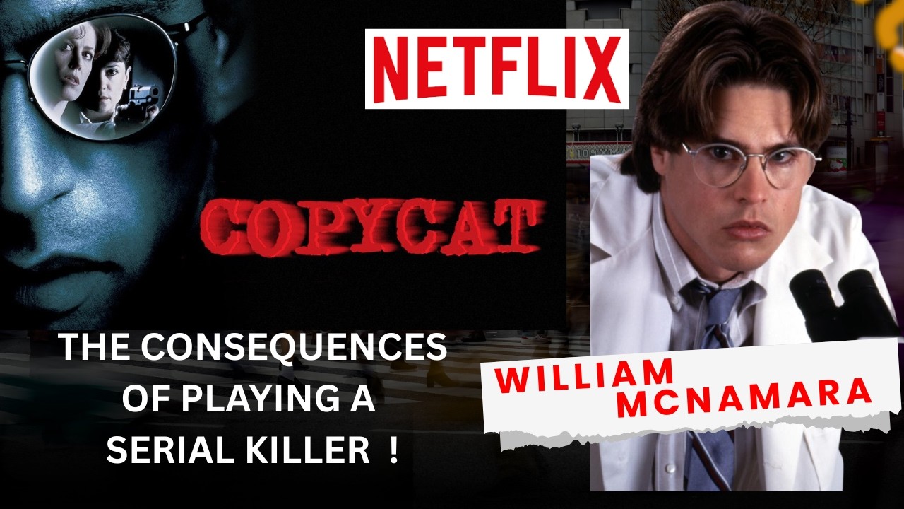 William Mcnamara plays as Serial Killer too WELL