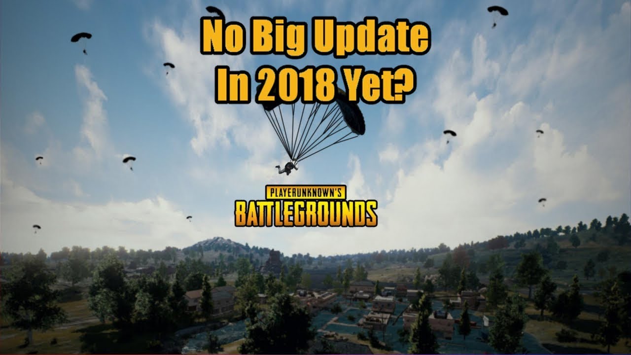 No Big Update In 2018 Yet???