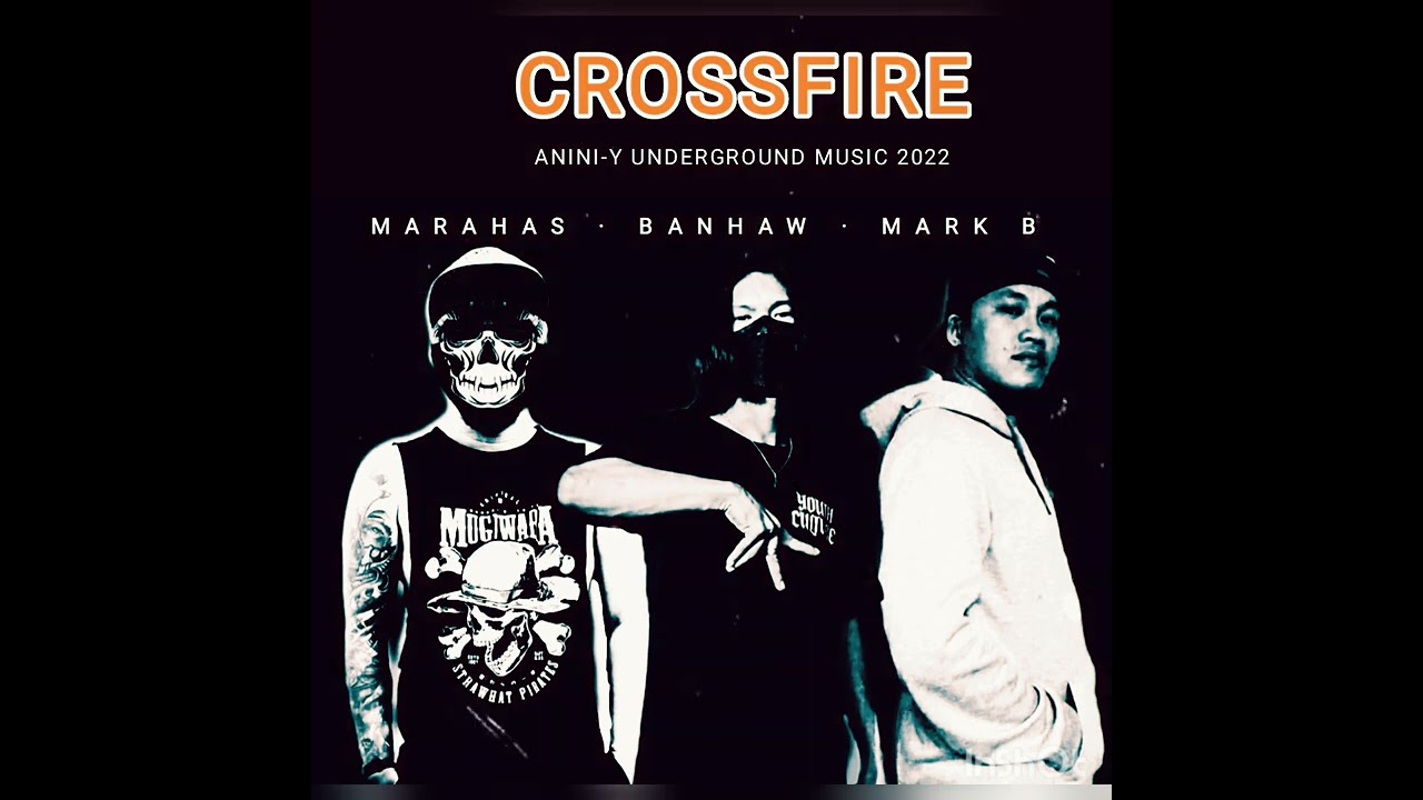 Crossfire - Marahas X Banhaw X Mark B.   Produced by Anabolic Beats