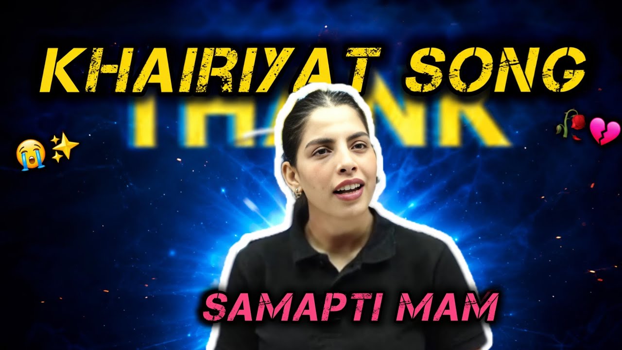 Khairiyat Song Status for NEET Aspirants 😭✨ | Samapti Mam Edit #pw @Dr.Dreamline 