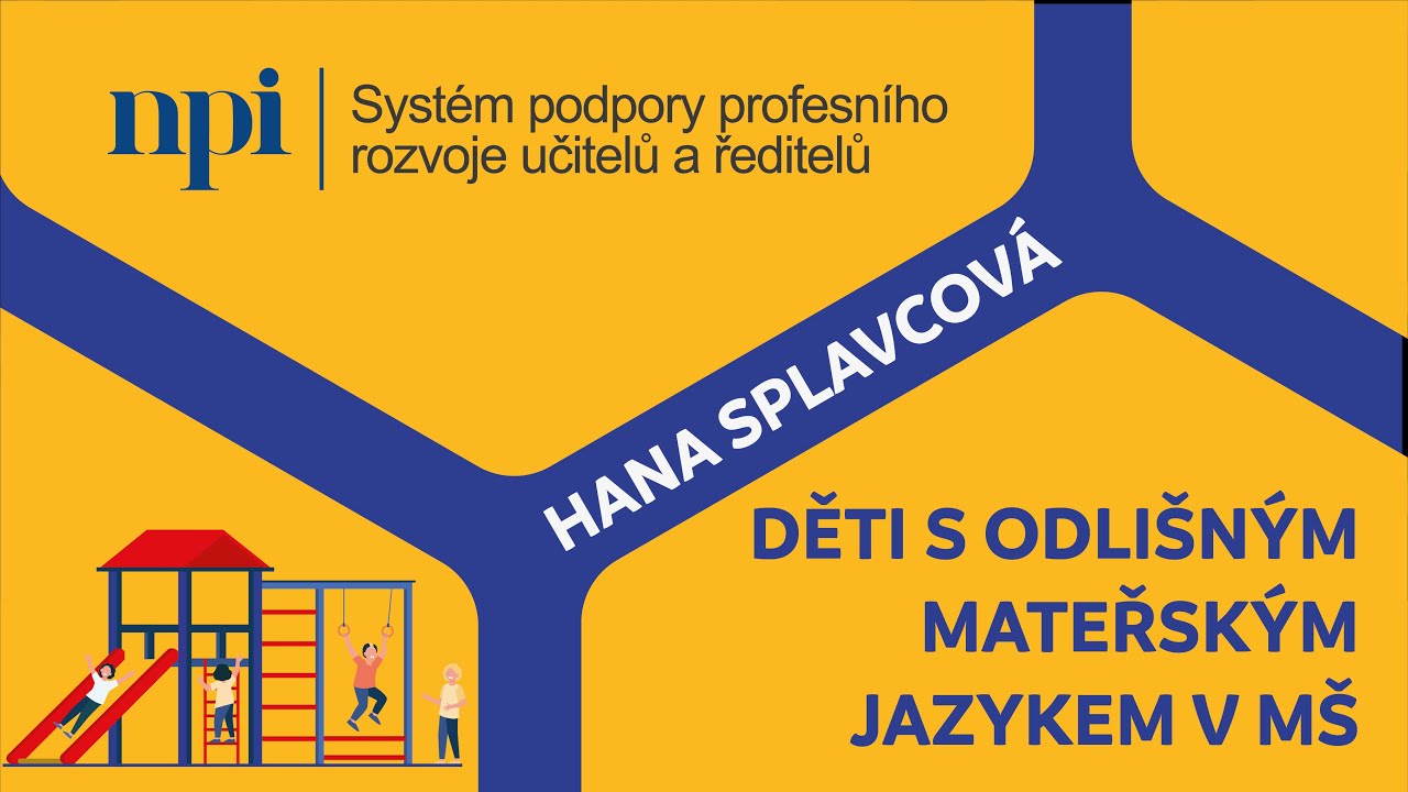 MŠ, 1. stupeň - Děti s odlišným mateřským jazykem v MŠ - H. Splavcová