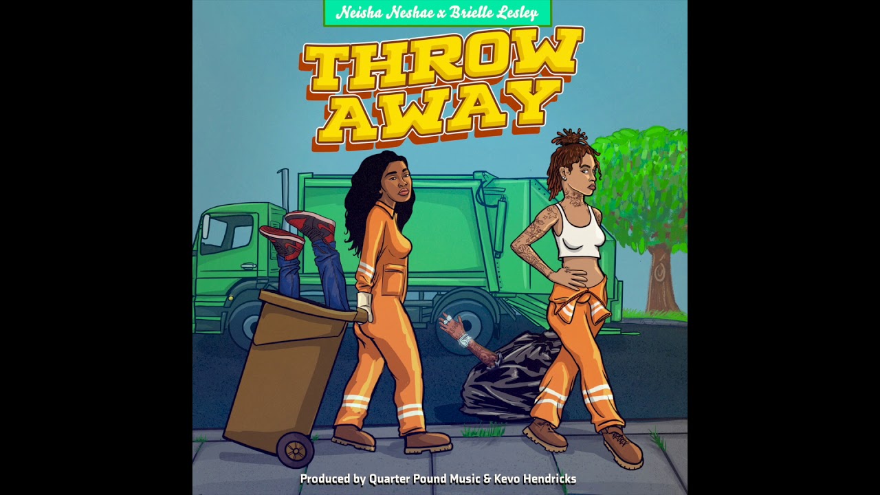 Neisha Neshae x Brielle Lesley - Throw Away [Official Audio]