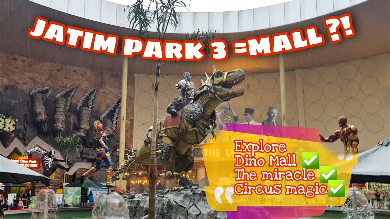 EXPLORE DINO MALL - JATIM PARK 3 WISATA BATU MALANG