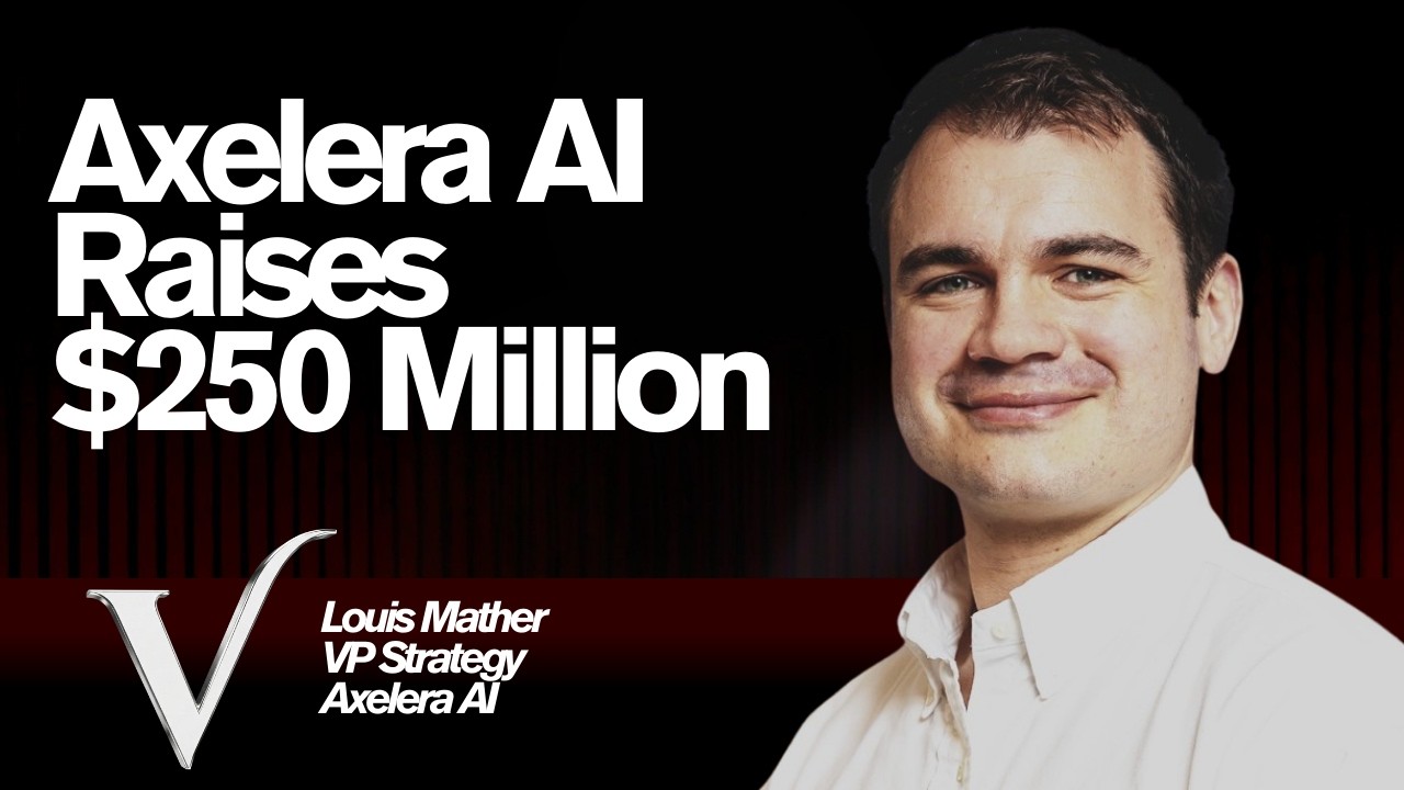 Full Interview with Louis Mather, VP Strategy at Axelera AI