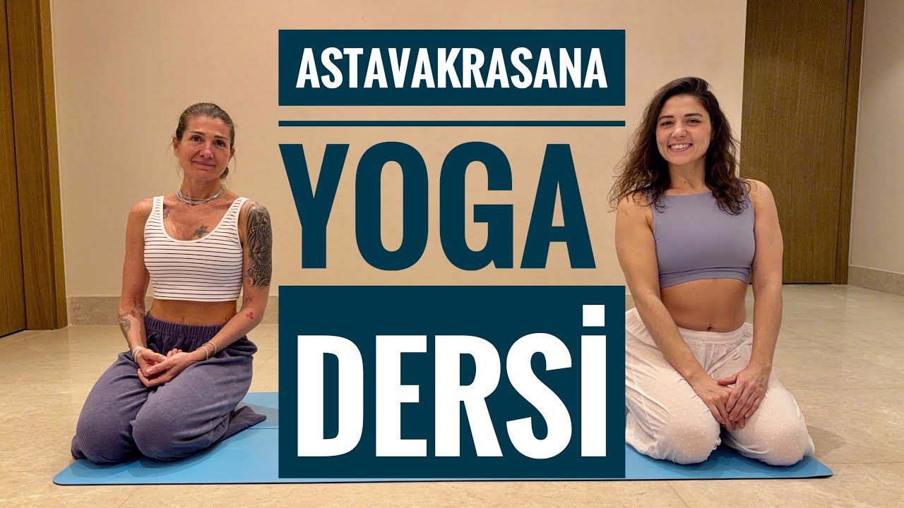 Astavakrasana(8 Açılı Poz) Yoga Dersi - Her Seviye