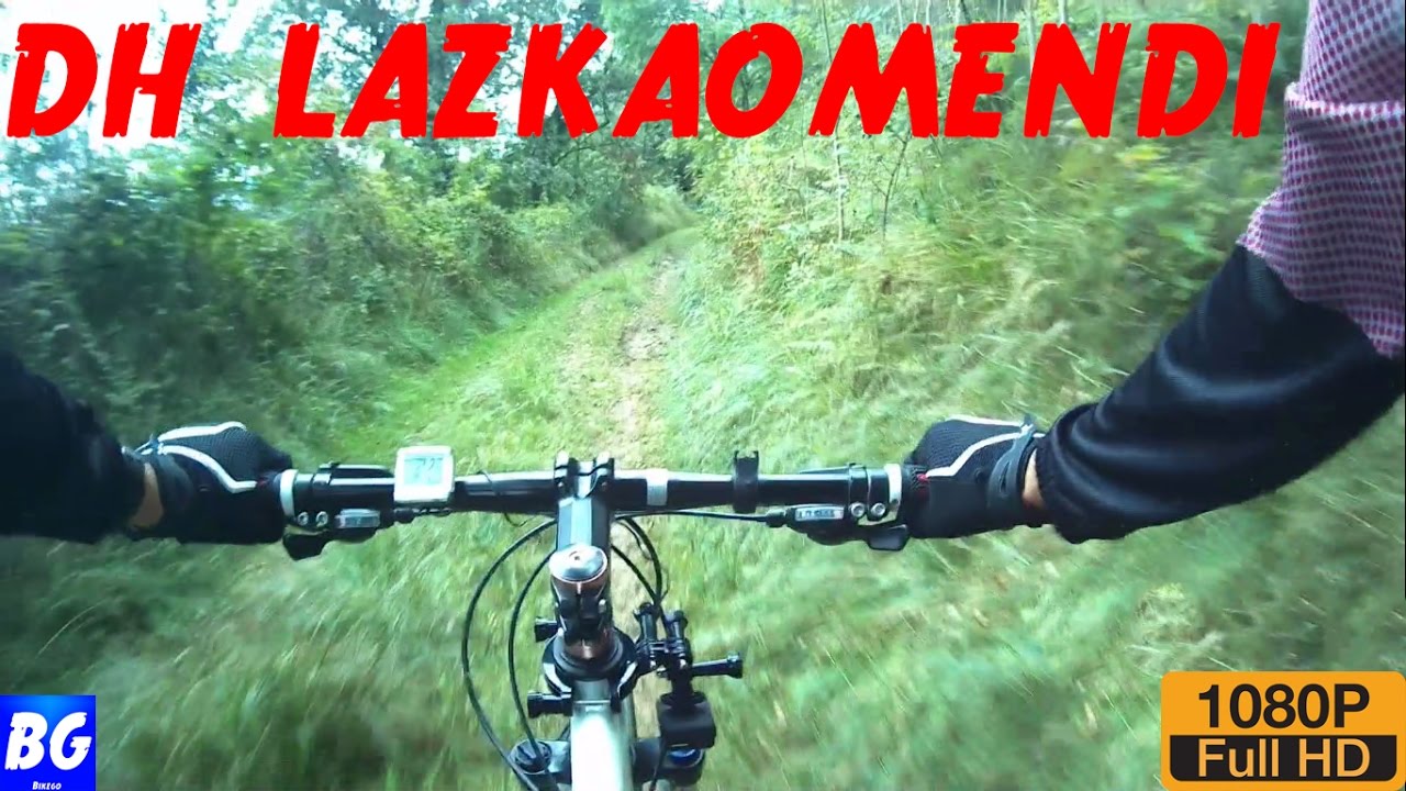 DH | Aizkoate - Lazkaomendi - Oiangu | Bajada BTT | Full HD