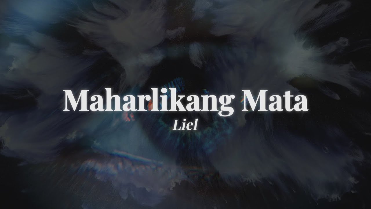 Liel - Maharlikang Mata (Official Lyric Video)