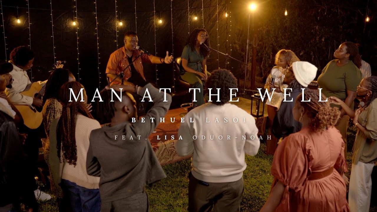 Bethuel Lasoi - Man At The Well ft Lisa Oduor- Noah (Official Music Video)
