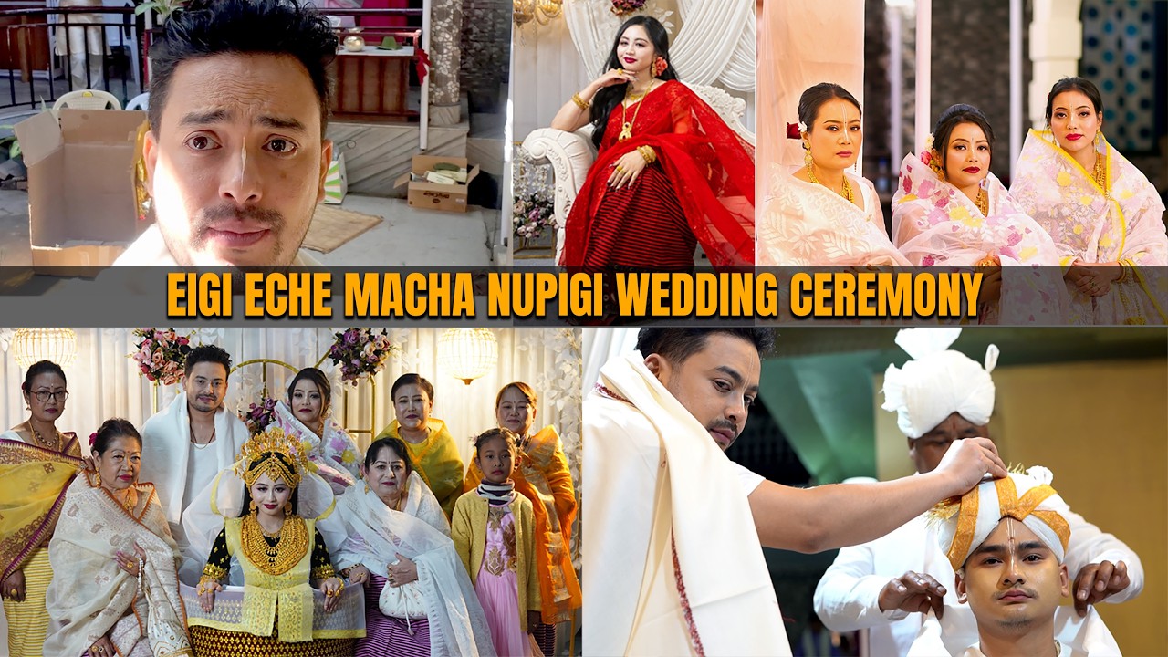EIGI ECHE MACHA NUPIGI WEDDING CEREMONY