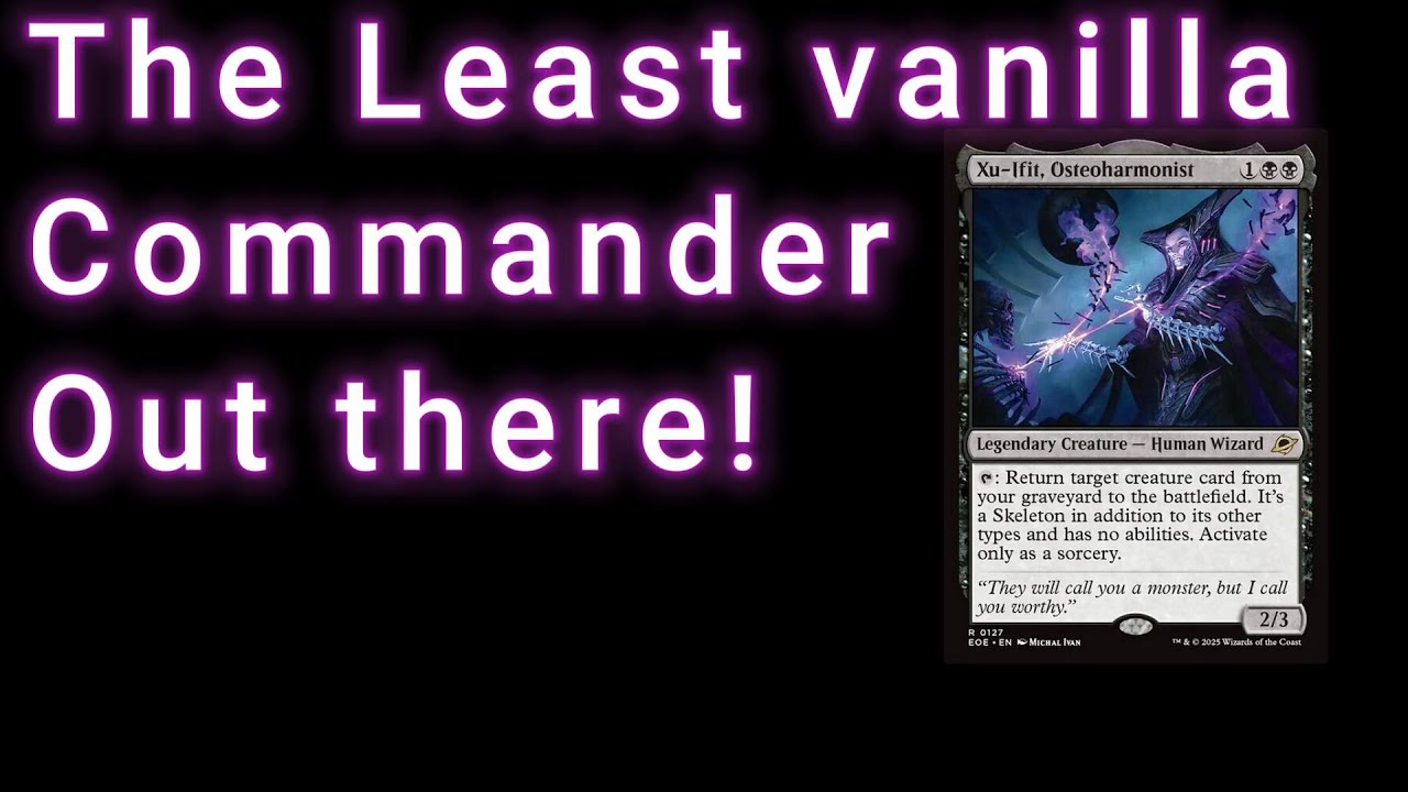 The most interesting commander from Edge of Eternities: Xu-ifit, Osteoharmonist Deep Dive Deck Tech