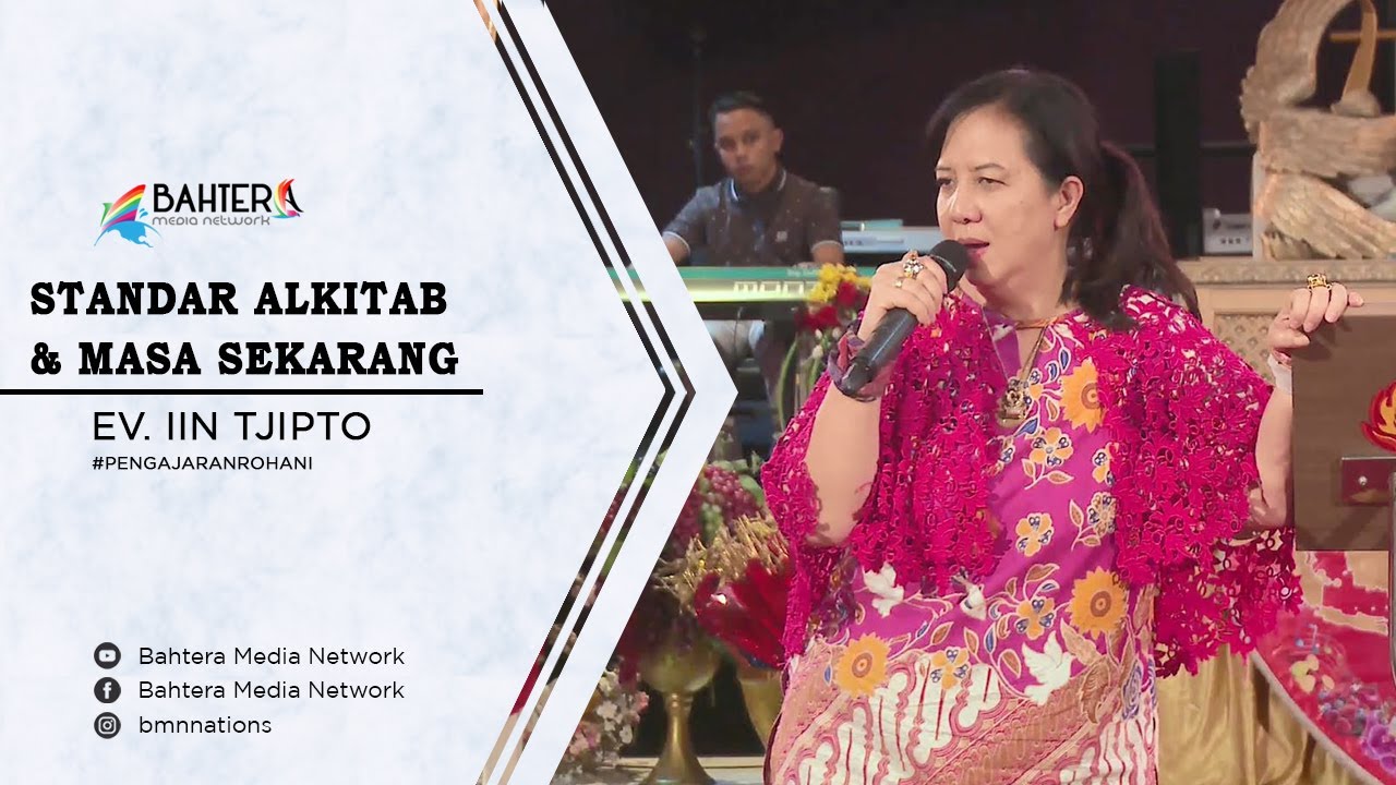 Standar Alkitab & Masa Sekarang - Ev Iin tjipto