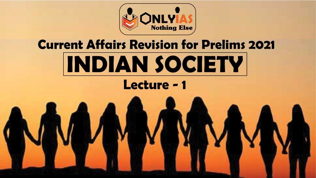 Indian Society | Lecture 1 | Prelims Revision 2021 | September 2020 | #UPSC | #CSE |#IAS