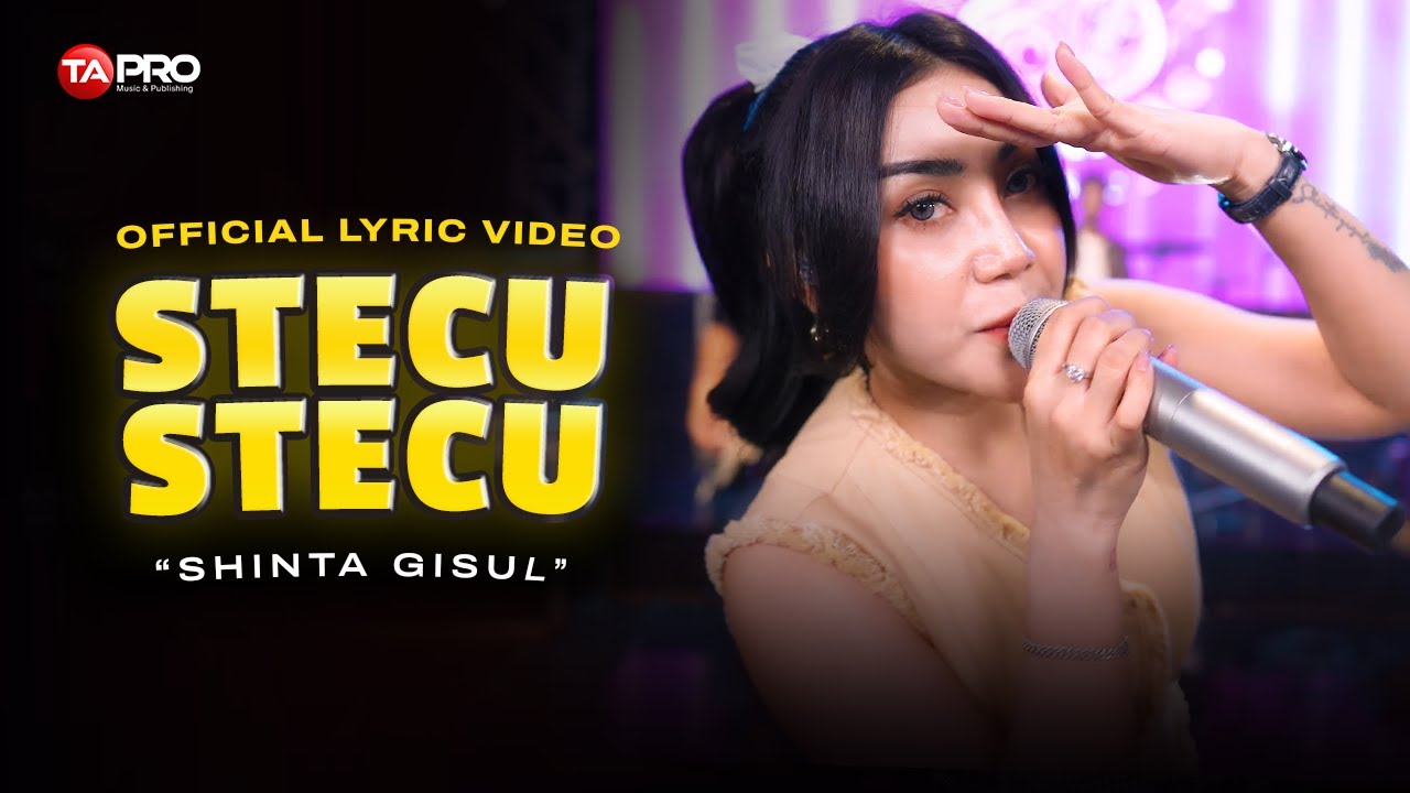 Stecu Stecu - Shinta Gisul (Official Lyric Video)