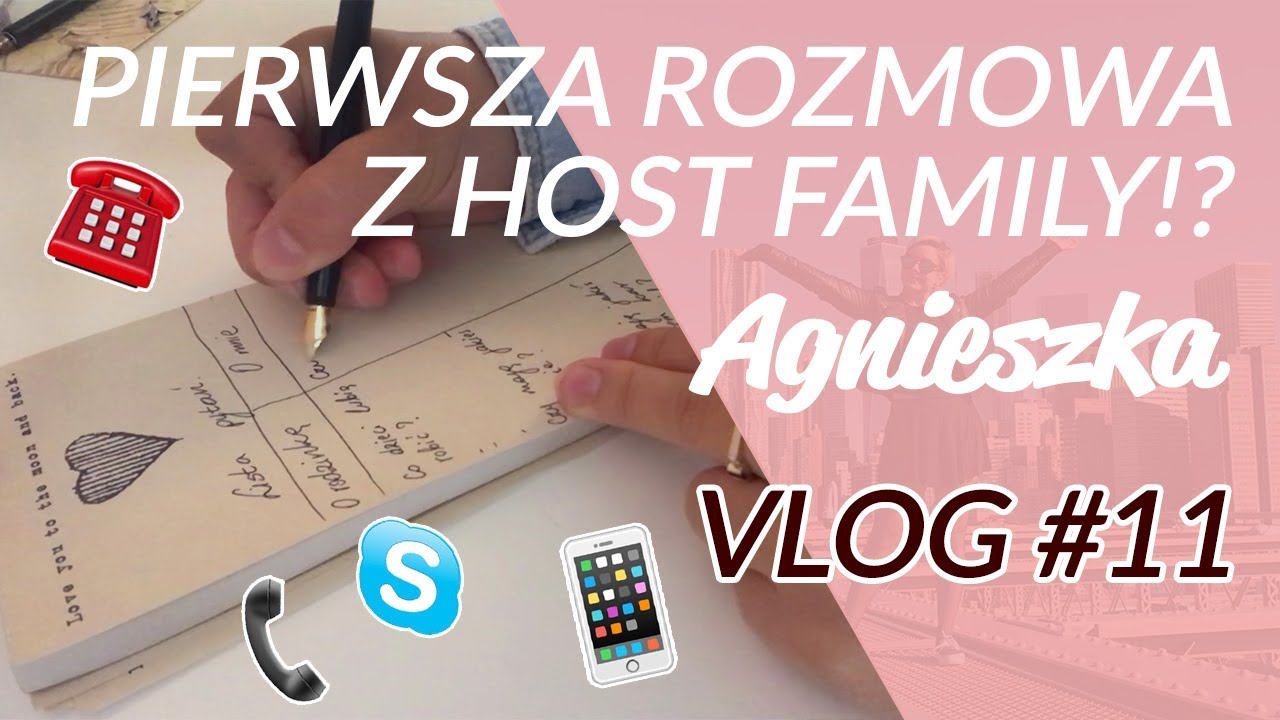 JAK SIĘ PRZYGOTOWAĆ - PIERWSZA ROZMOWA Z HOST FAMILY? // VLOG #11