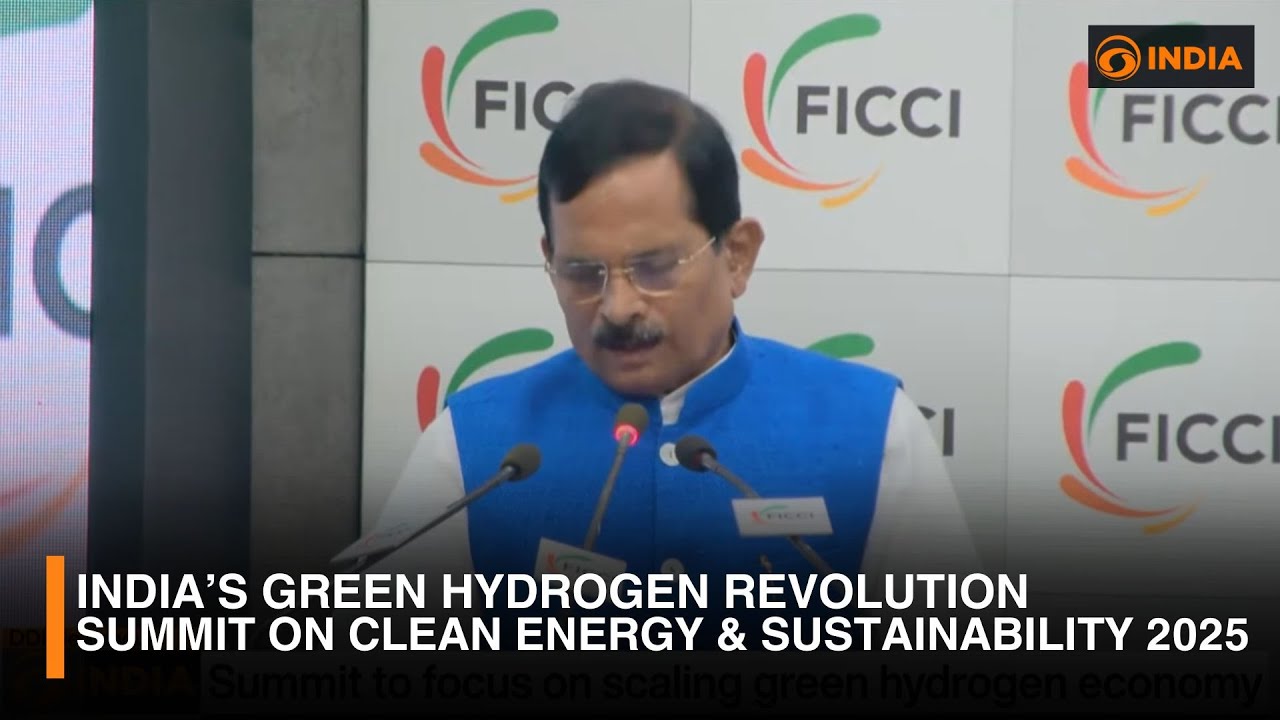India&rsquo;s Green Hydrogen Revolution | Summit on Clean Energy & Sustainability 2025 | DD India