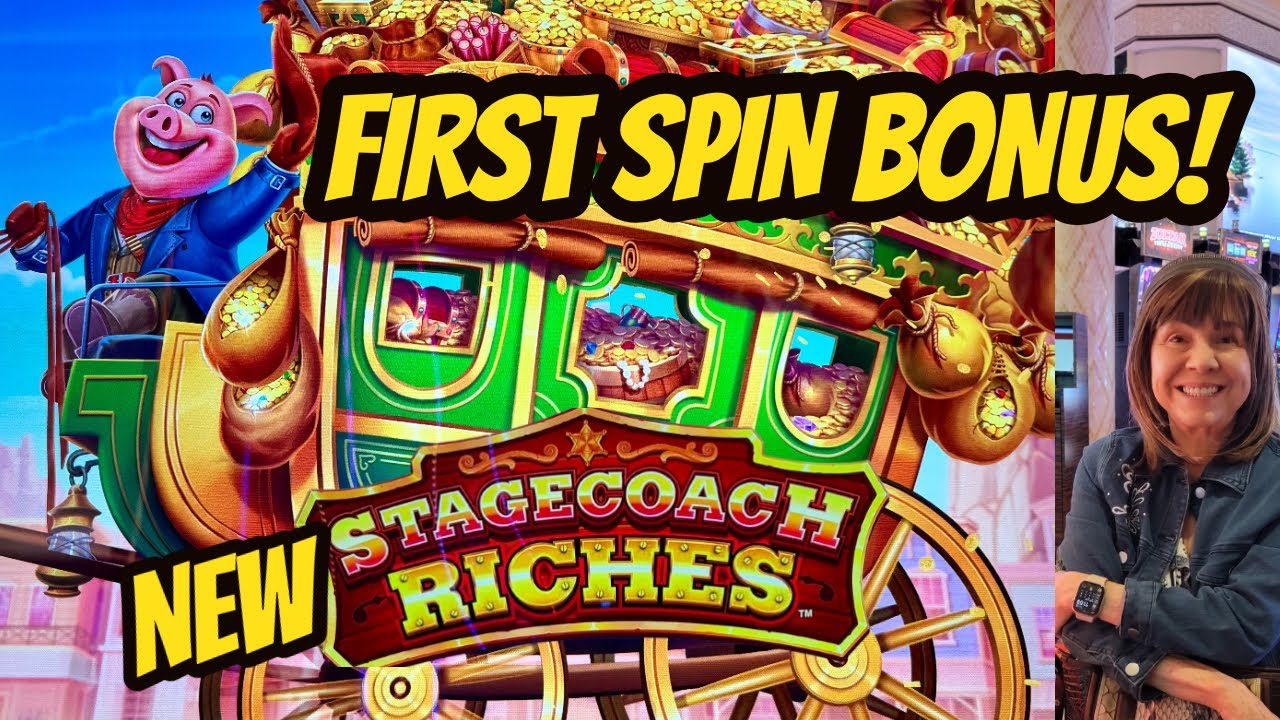 FIRST SPIN & BIG WIN BONUS! NEW STAGECOACH RICHES