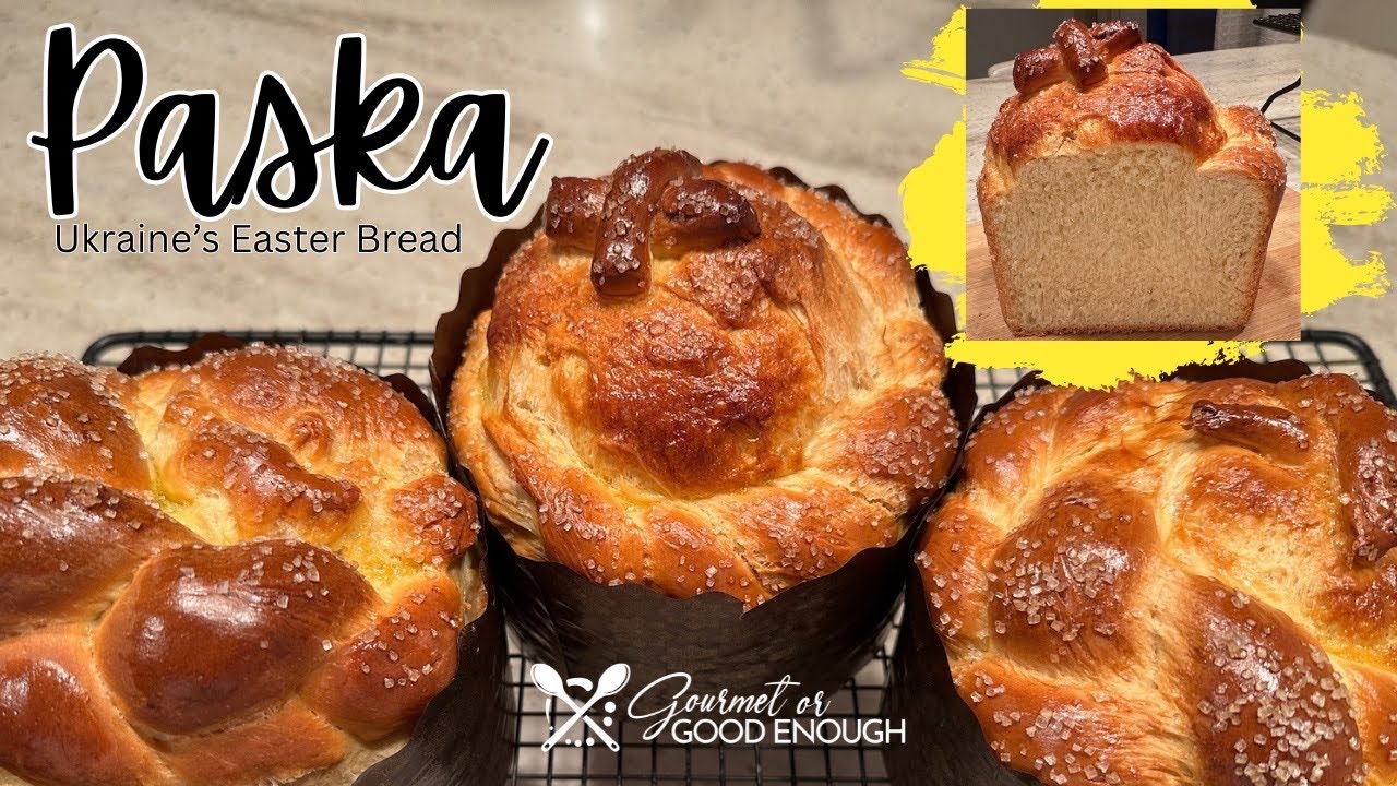 Paska Bread - How to make Ukraine’s Traditional Easter Bread