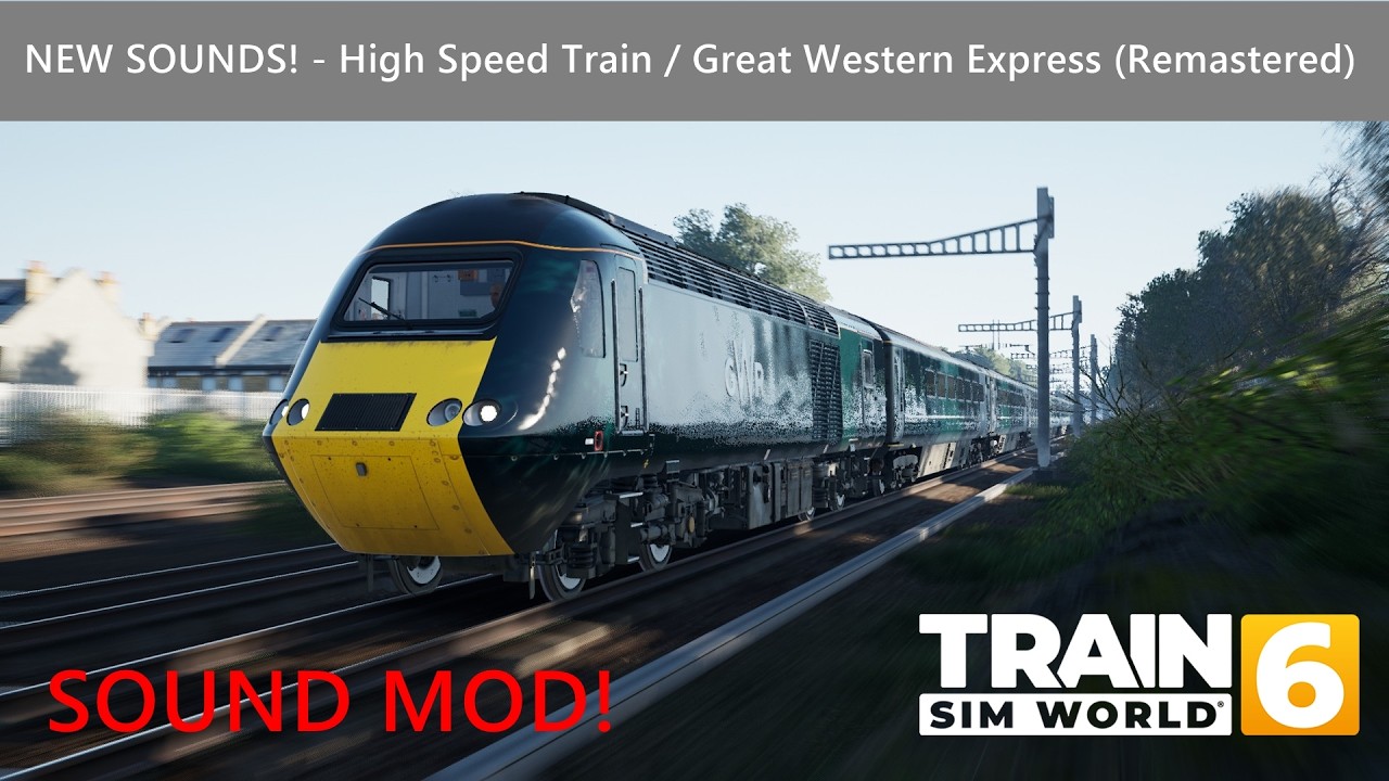 Train Sim World 6 - НОВЫЕ звуки HST! Звуковые моды от RobS и ItsYa165 (PC)