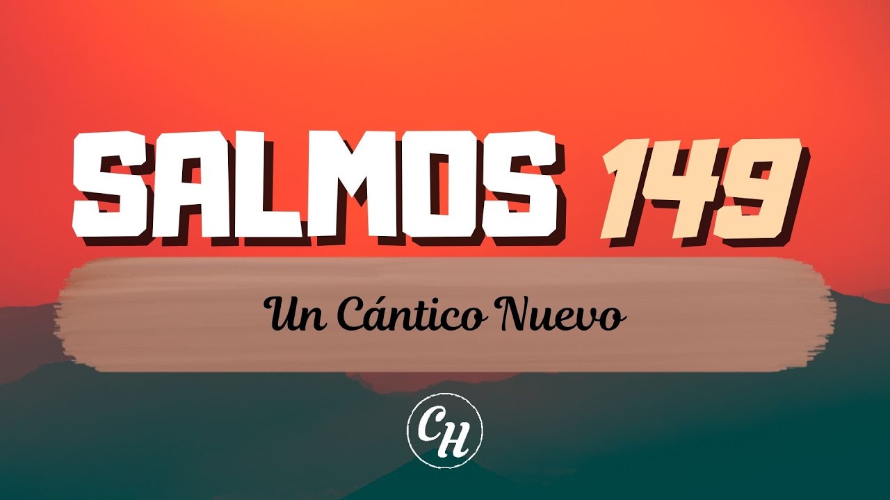 Salmo 149 | Iglesia Cristiana Hispano Suiza