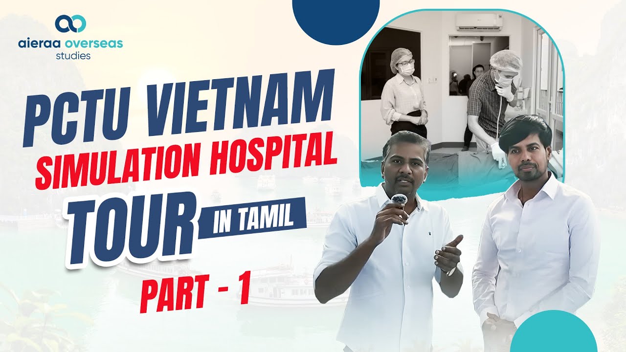 PCTU Vietnam Simulation Hospital Tour in Tamil | Part 1 | Best University in Vietnam