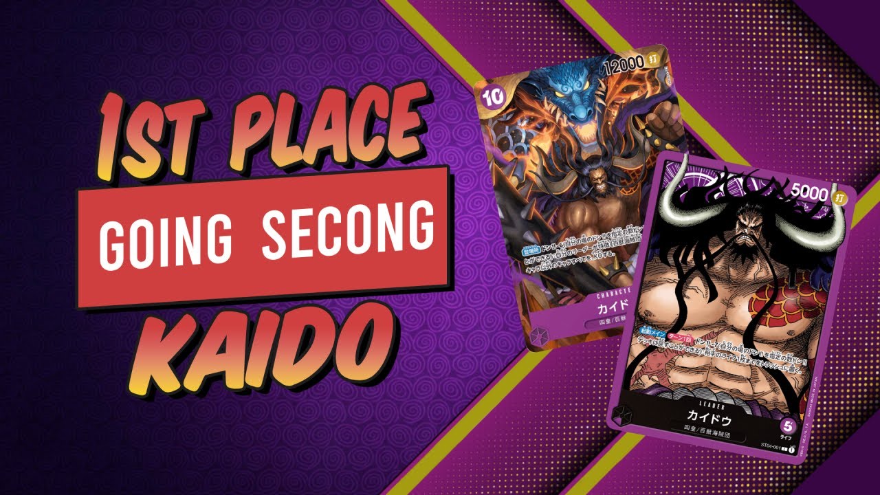 Back to back 1st Place Going second Kaido Deck Profile