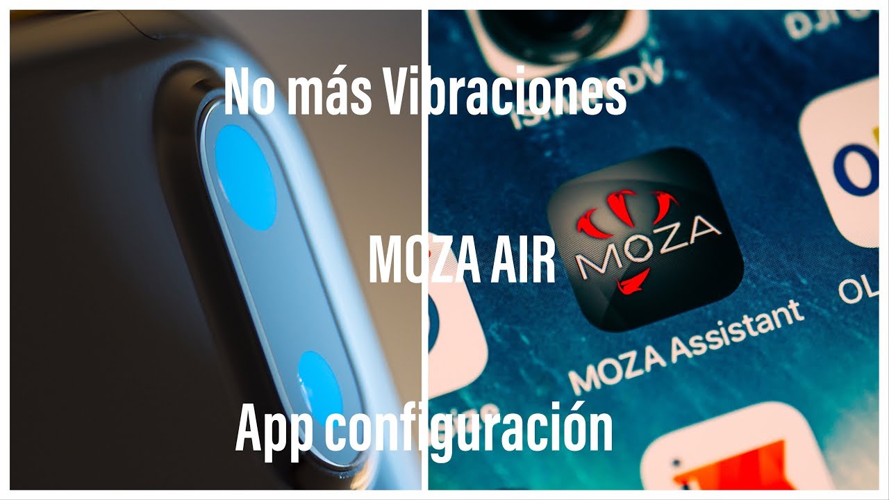 Quitar VIBRACIONES del MOZA AIR, Configuración Gimbal Moza Air desde la App, en Español