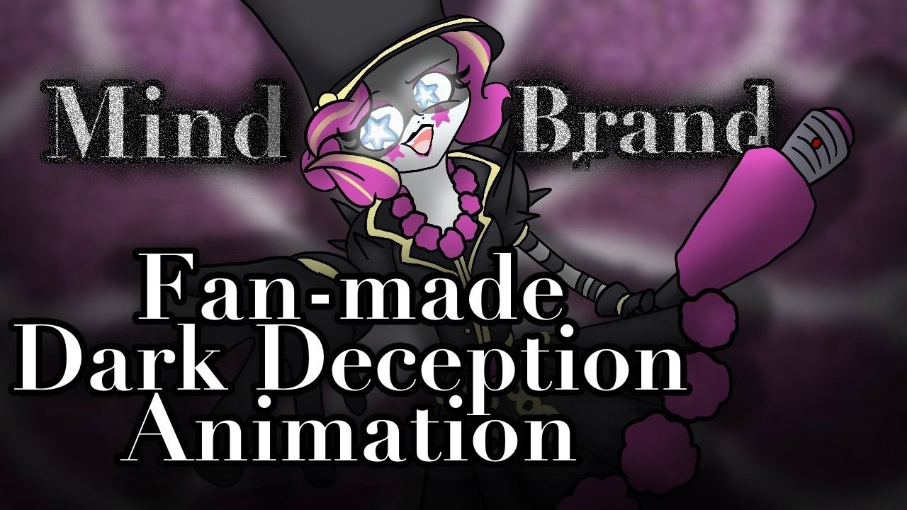 マインドブランド(Mind Brand)Dark Deception fan-made animation(mostly Dark Star-) 18th birthday special