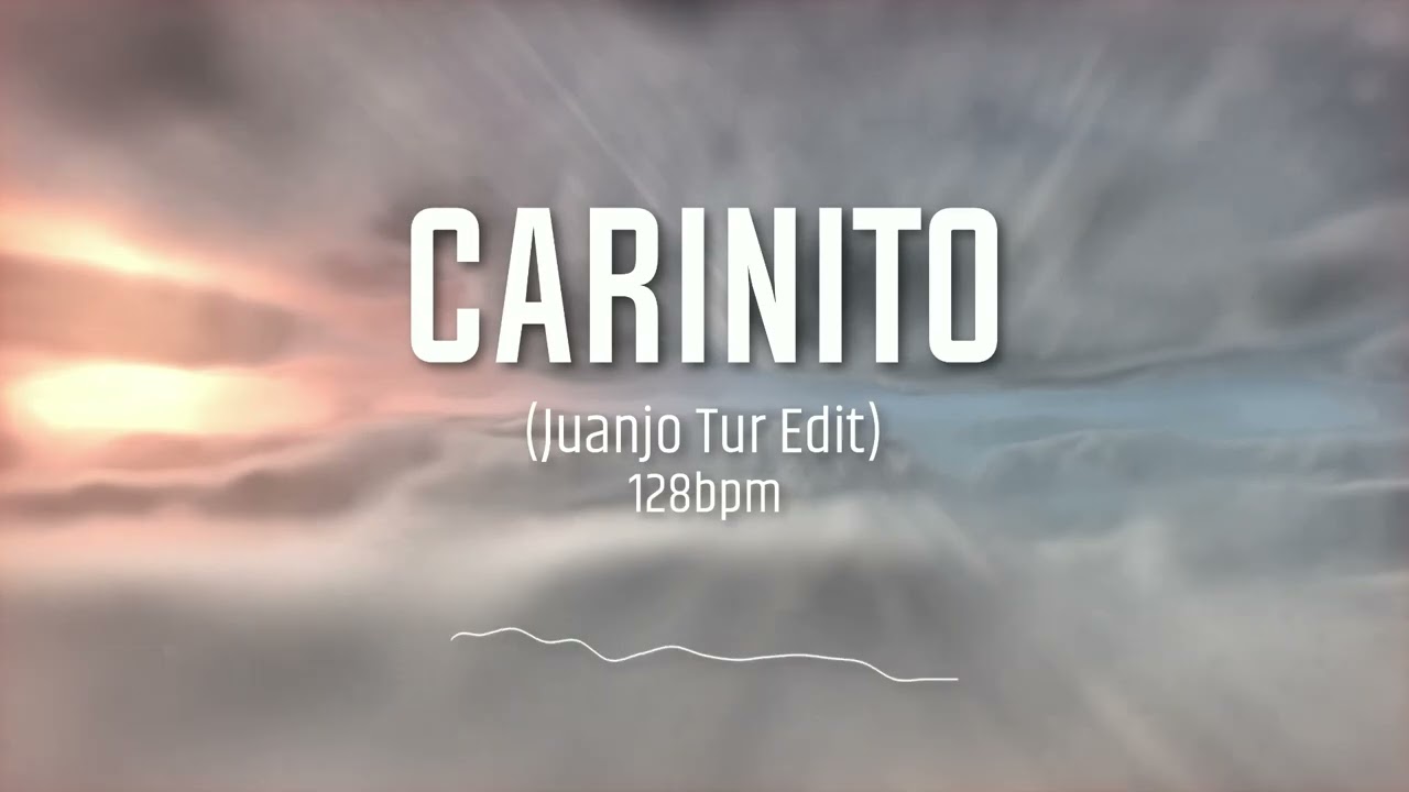Cariñito (Juanjo Tur Edit) 128bpm