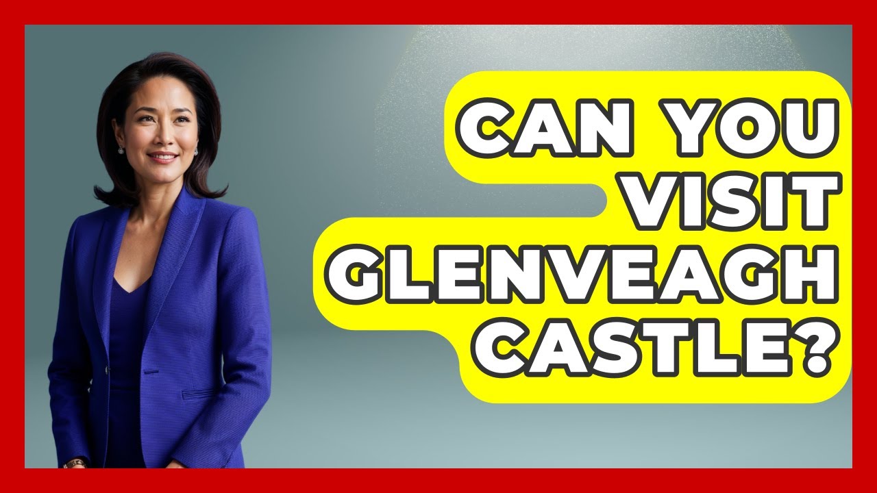 Can You Visit Glenveagh Castle? - Discovering Ireland Now