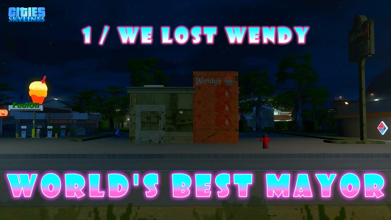 Wendy's rivalry heats up - World's Best Mayor 1 | Cities Skylines
